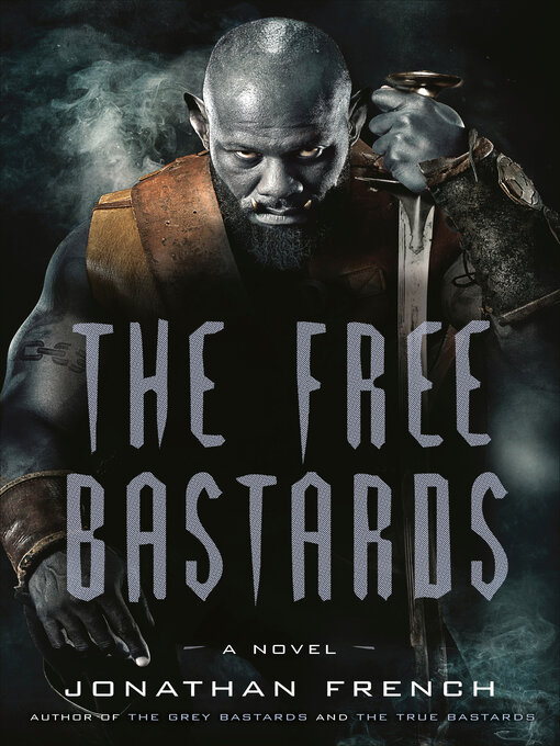 Title details for The Free Bastards by Jonathan French - Wait list